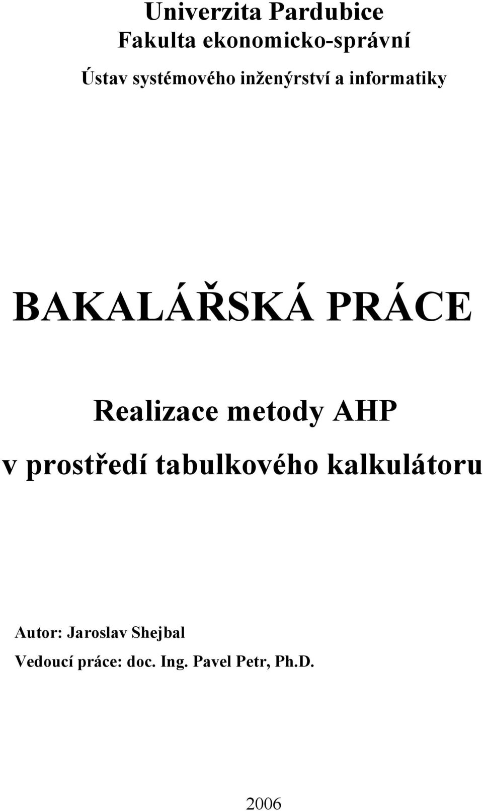 Realizace metody AHP v prostředí tabulkového kalkulátoru