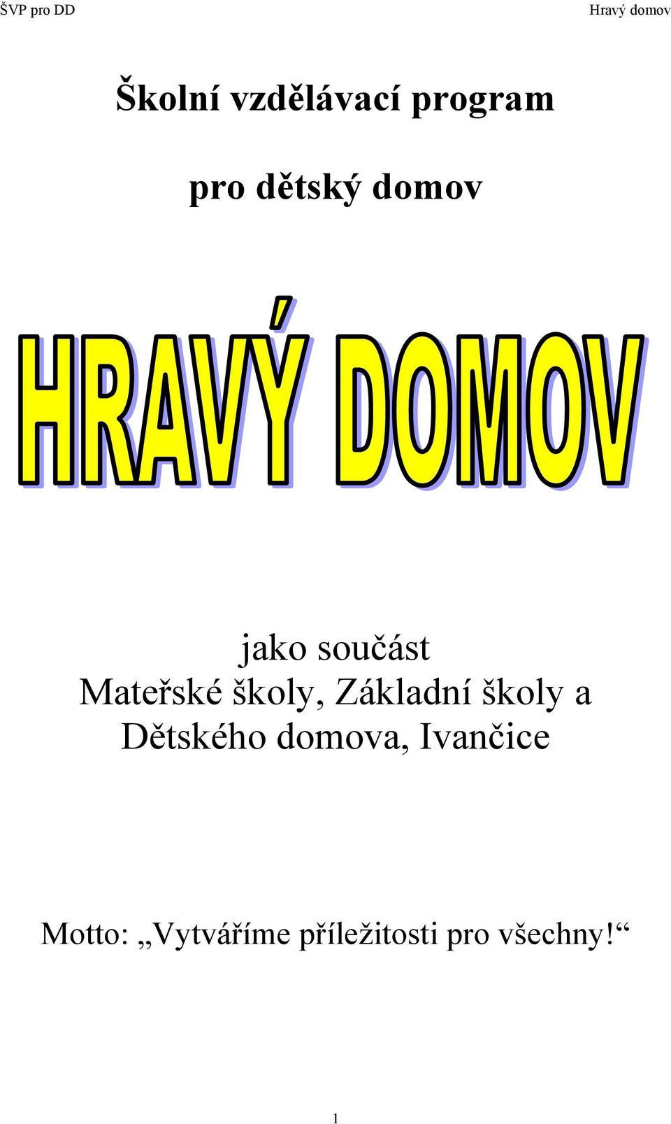 Základní školy a Dětského domova,