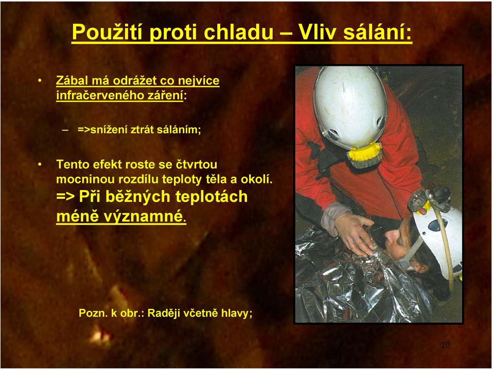 roste se čtvrtou mocninou rozdílu teploty těla a okolí.