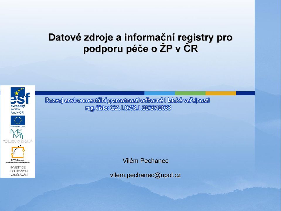 podporu péče o ŽP v ČR