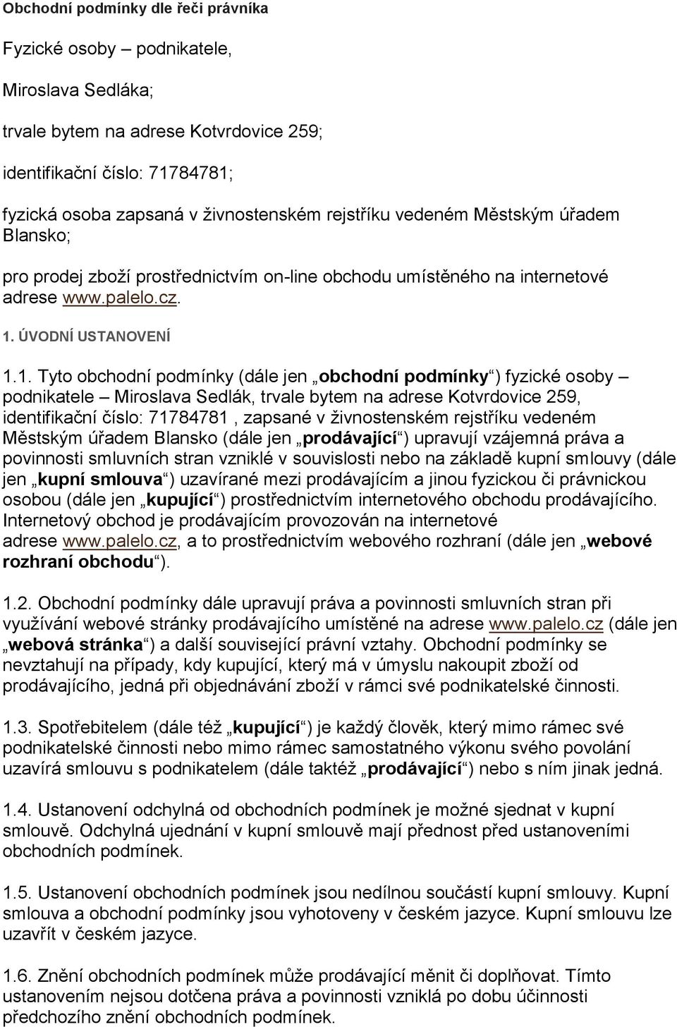 ÚVODNÍ USTANOVENÍ 1.