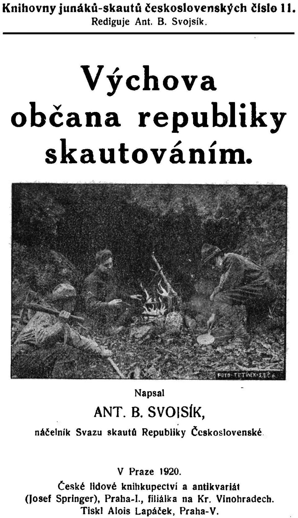 SVOISÍK, náčelník Svazu skautů Republiky Československé V Praze 1920.