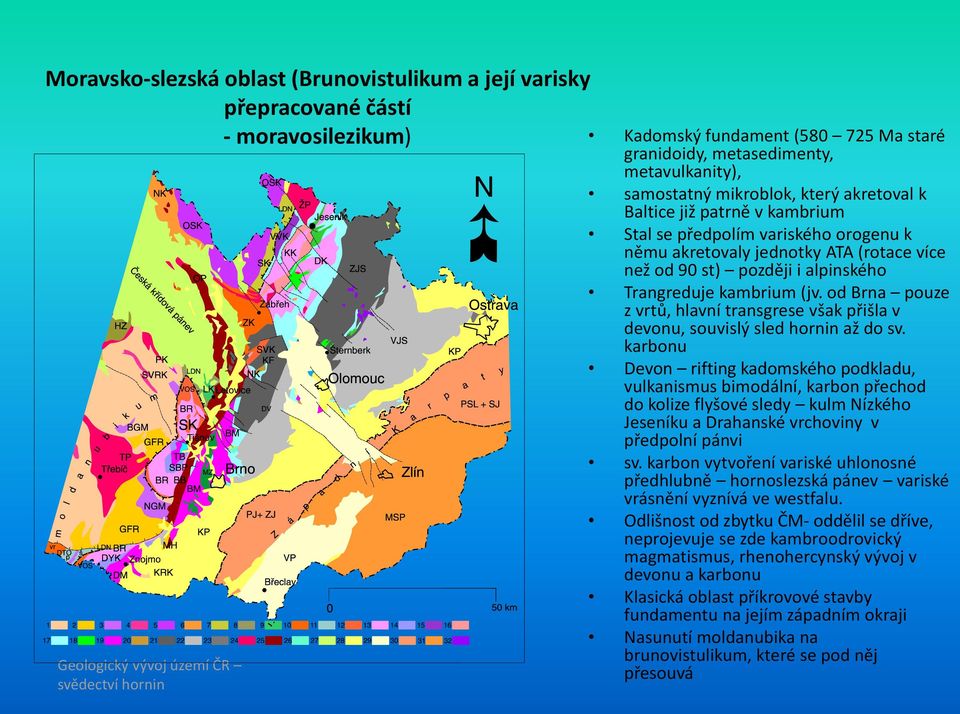 Moravsko-slezská oblast (Brunovistulikum a její varisky přepracované částí  - moravosilezikum) Kadomský fundament ( Ma staré - PDF Stažení zdarma