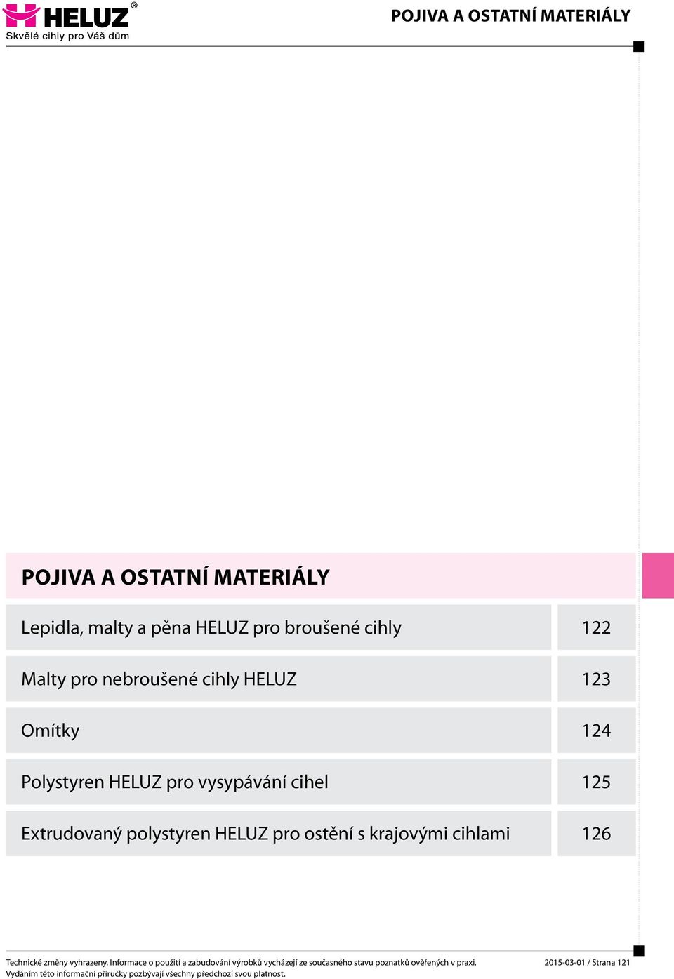 HELUZ pro vysypávání cihel 125 Extrudovaný polystyren