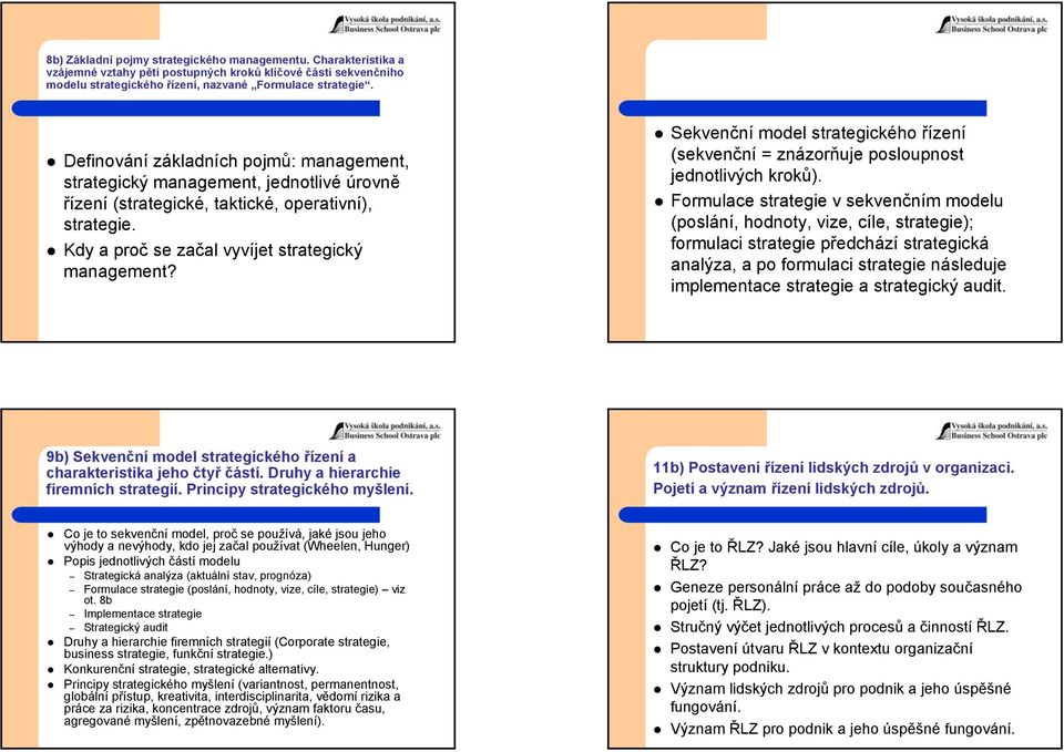 Sekvenční model strategického řízení (sekvenční = znázorňuje posloupnost jednotlivých kroků).