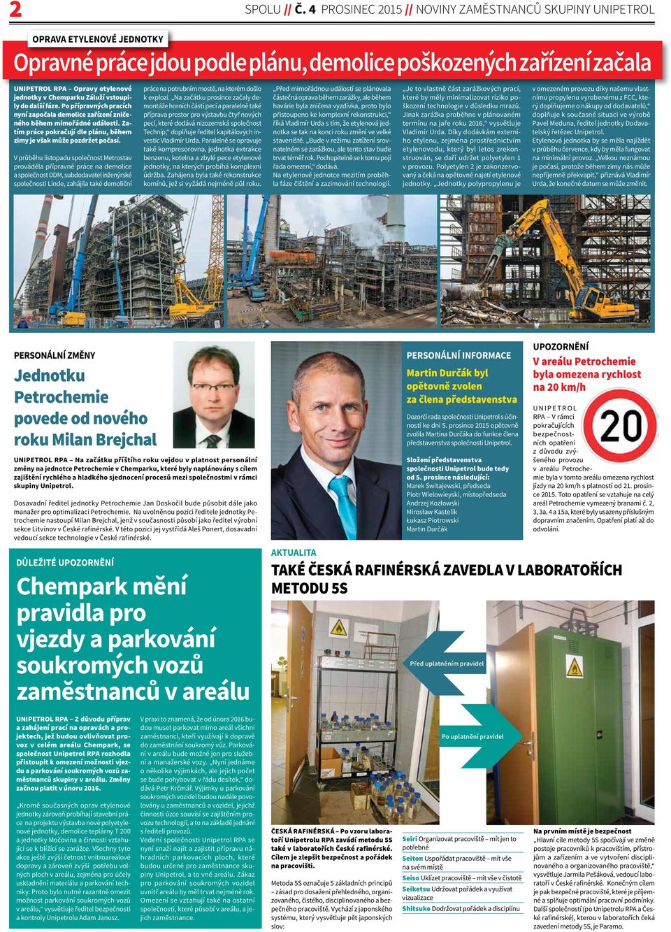 Chemparku Záluží vstoupily do další fáze. Po přípravných pracích nyní započala demolice zařízení zničeného během mimořádné události.