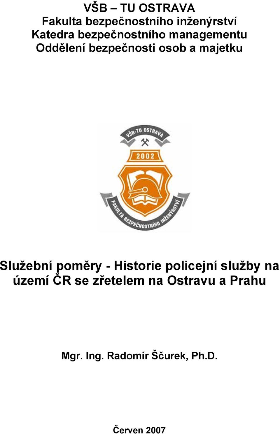 Služební poměry - Historie policejní služby na území ČR se