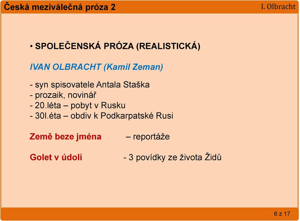 novinář - 20.léta pobyt v Rusku - 30l.