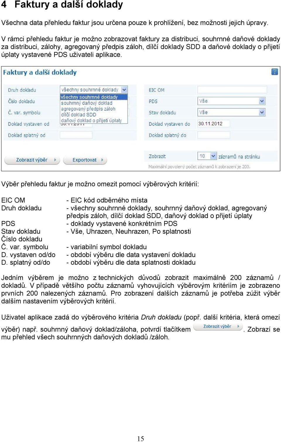 vystavené PDS uživateli aplikace.