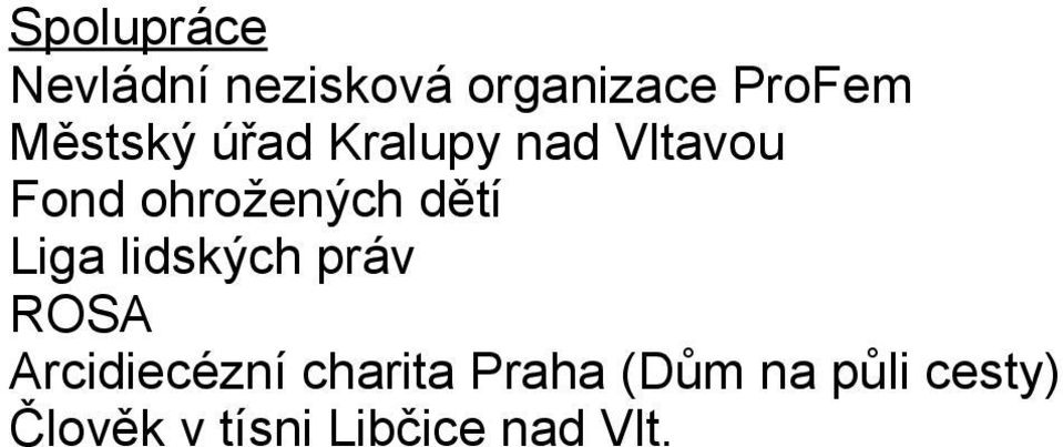 dětí Liga lidských práv ROSA Arcidiecézní charita