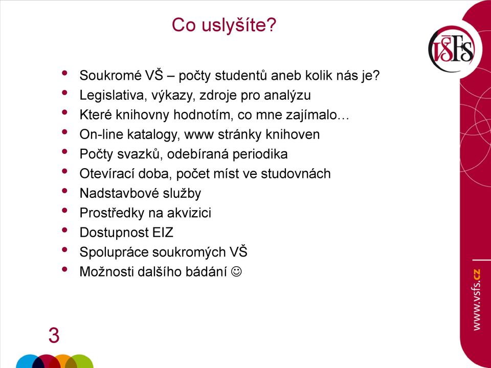 katalogy, www stránky knihoven Počty svazků, odebíraná periodika Otevírací doba, počet