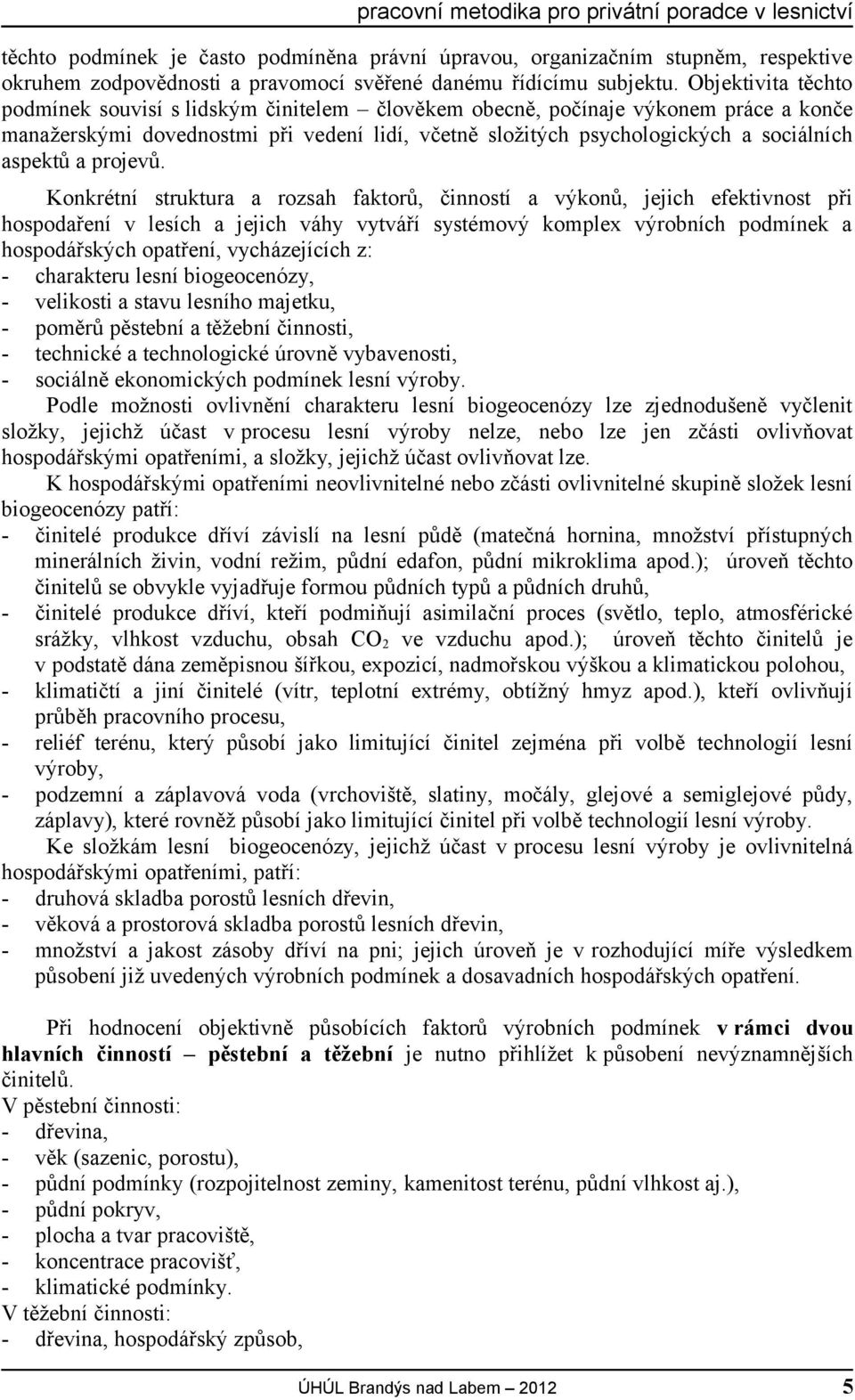 a projevů.