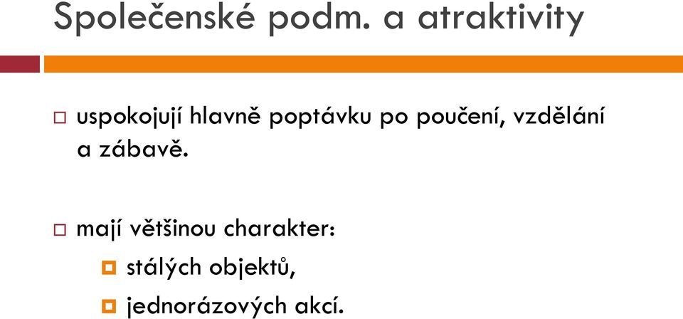 poptávku po poučení, vzdělání a