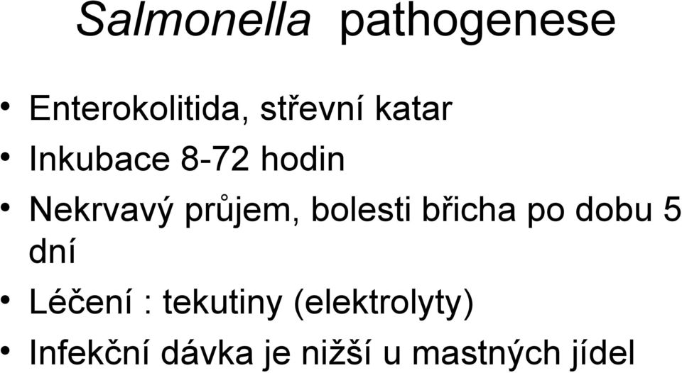 bolesti břicha po dobu 5 dní Léčení : tekutiny