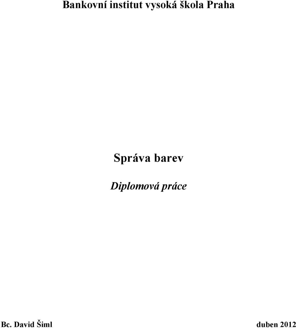 Správa barev Diplomová