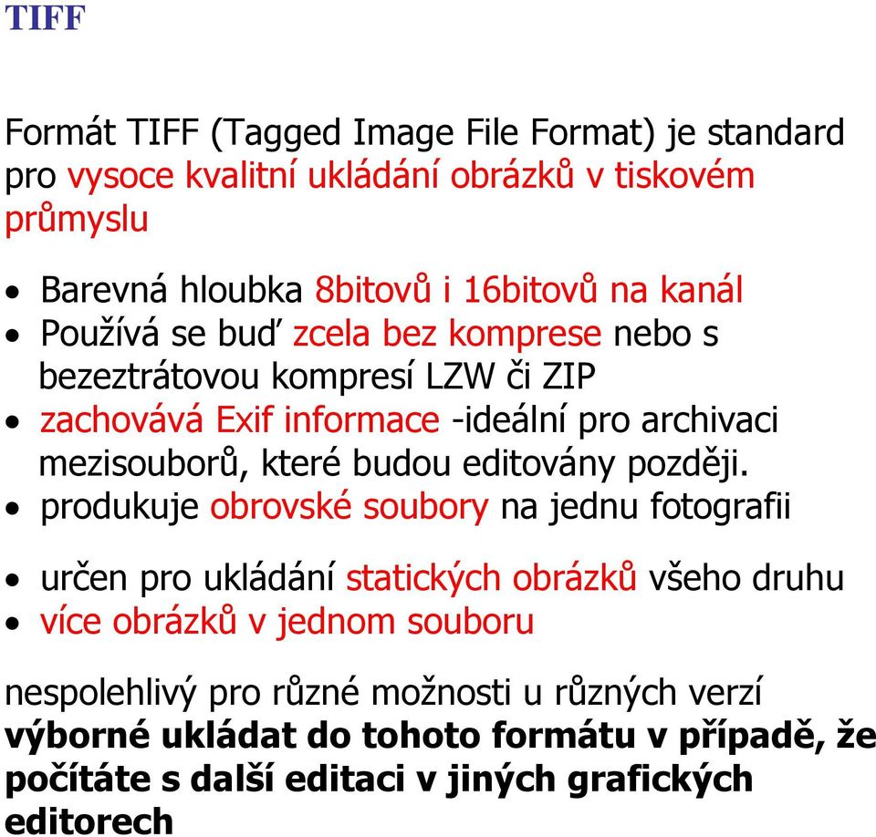 budou editovány později.