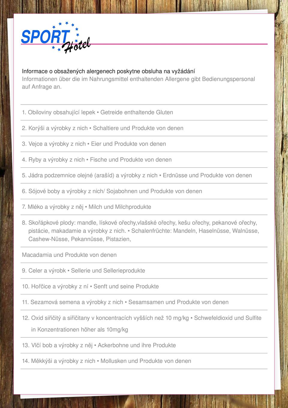 Ryby a výrobky z nich Fische und Produkte von denen 5. Jádra podzemnice olejné (arašíd) a výrobky z nich Erdnüsse und Produkte von denen 6.