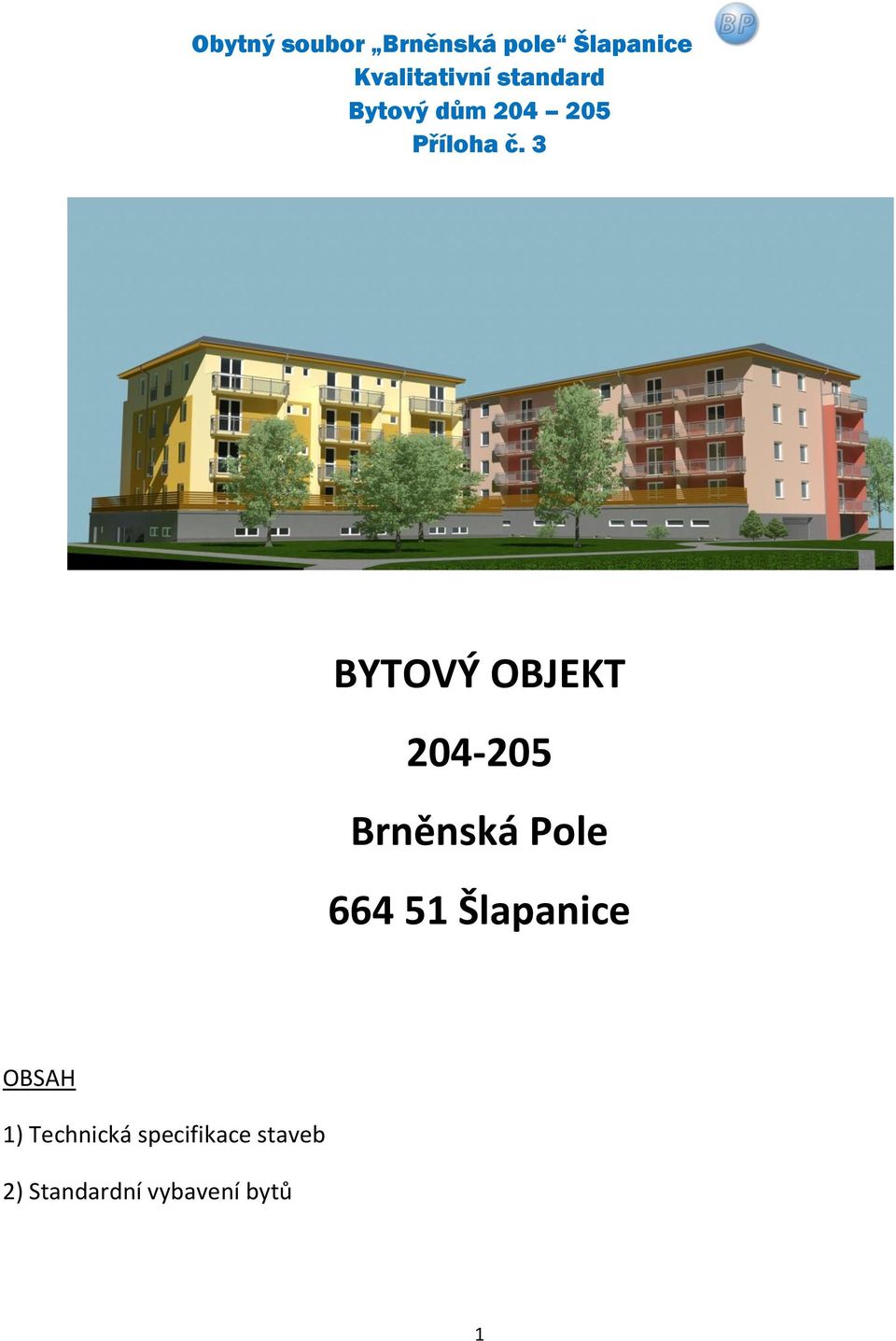 Šlapanice OBSAH 1) Technická