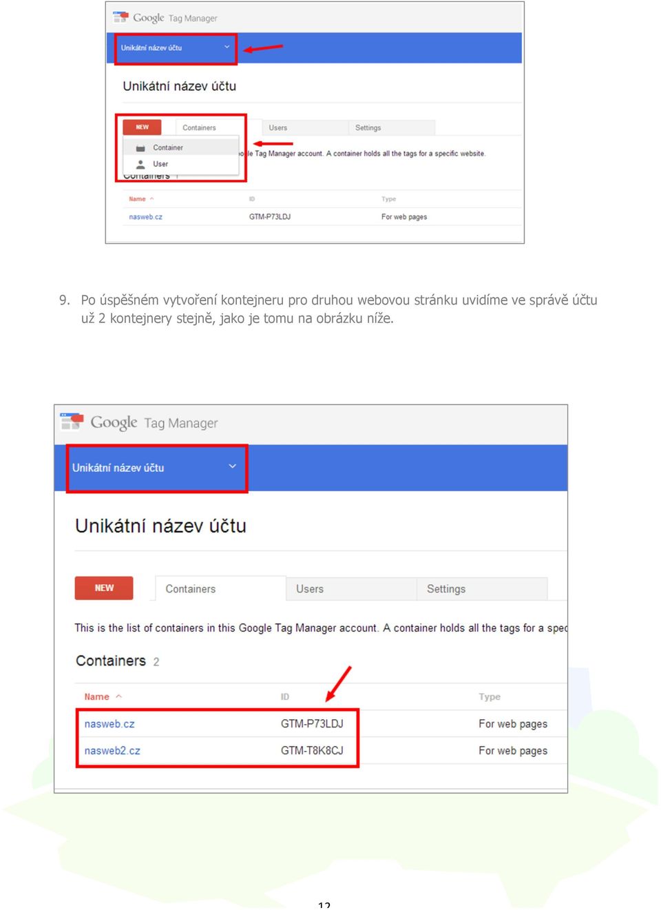 ve správě účtu už 2 kontejnery