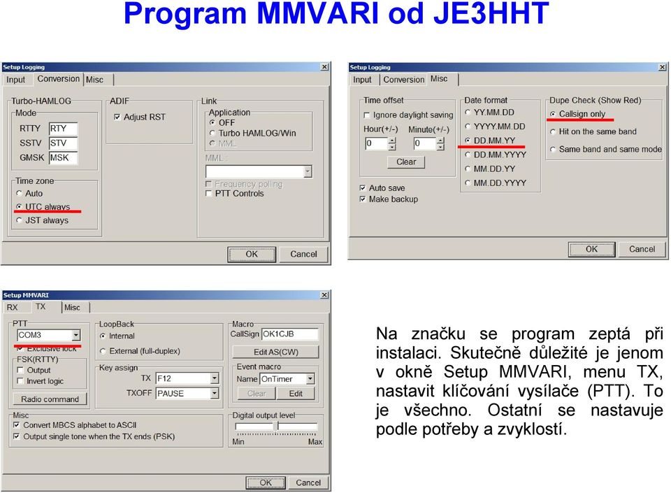 Skutečně důležité je jenom v okně Setup MMVARI, menu