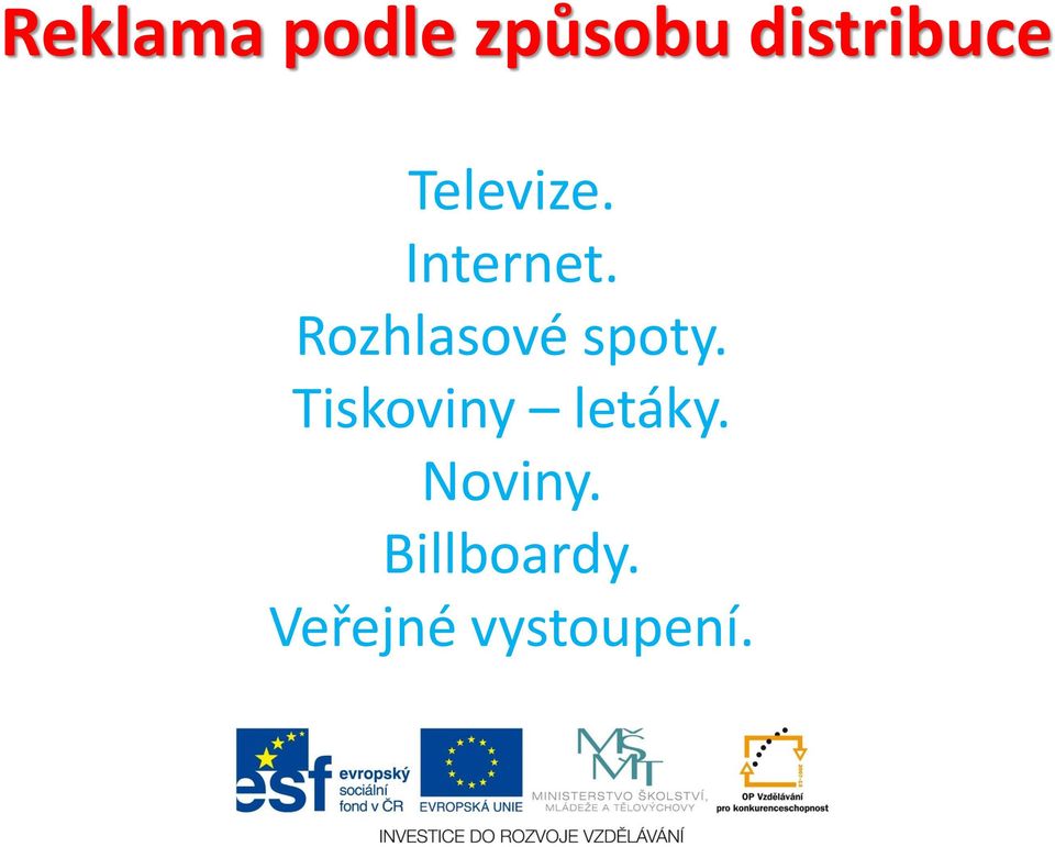 Rozhlasové spoty.