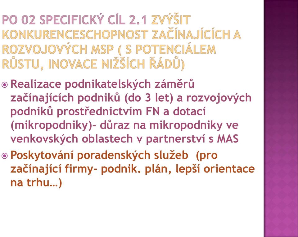 mikropodniky ve venkovských oblastech v partnerství s MAS Poskytování
