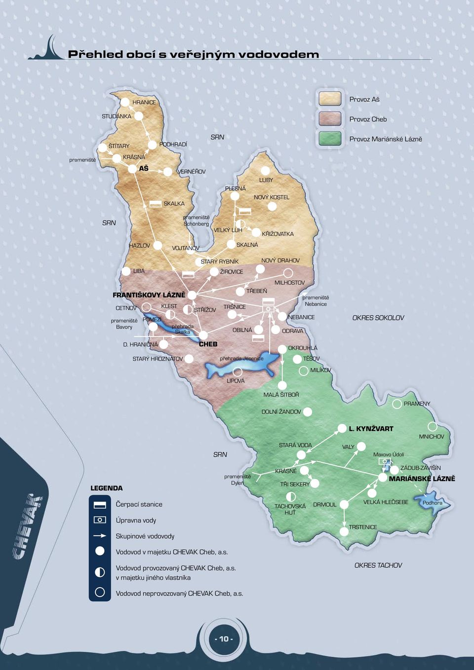 HRANIČNÁ KLEST přehrada Skalka STARÝ HROZNATOV STARÝ RYBNÍK STŘÍŽOV CHEB ŽIROVICE TRŠNICE OBILNÁ LIPOVÁ TŘEBEŇ přehrada Jesenice NOVÝ DRAHOV MILHOSTOV ODRAVA MALÁ ŠITBOŘ DOLNÍ ŽANDOV NEBANICE