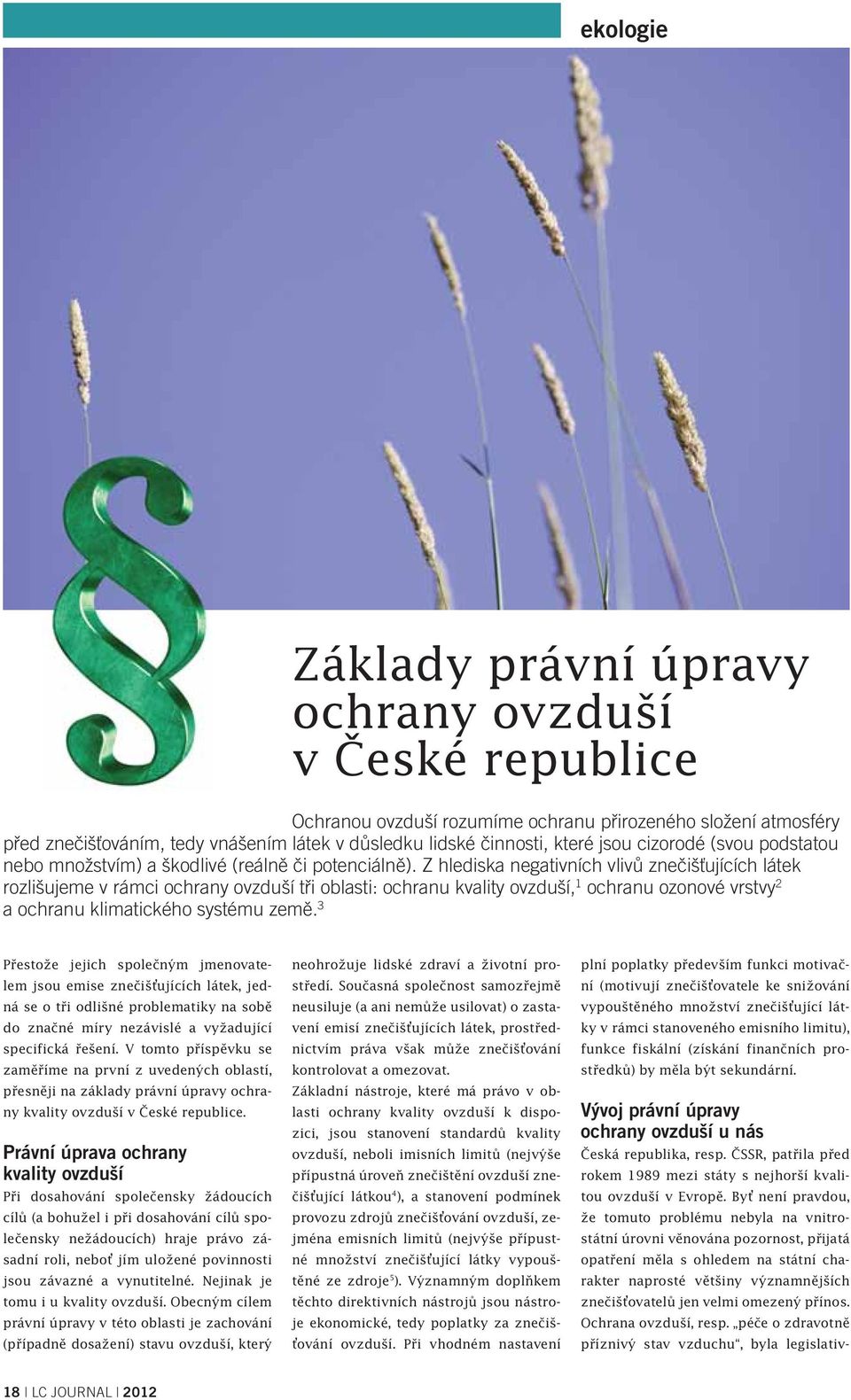 omezený přínos. Ochrana ovzduší, resp.