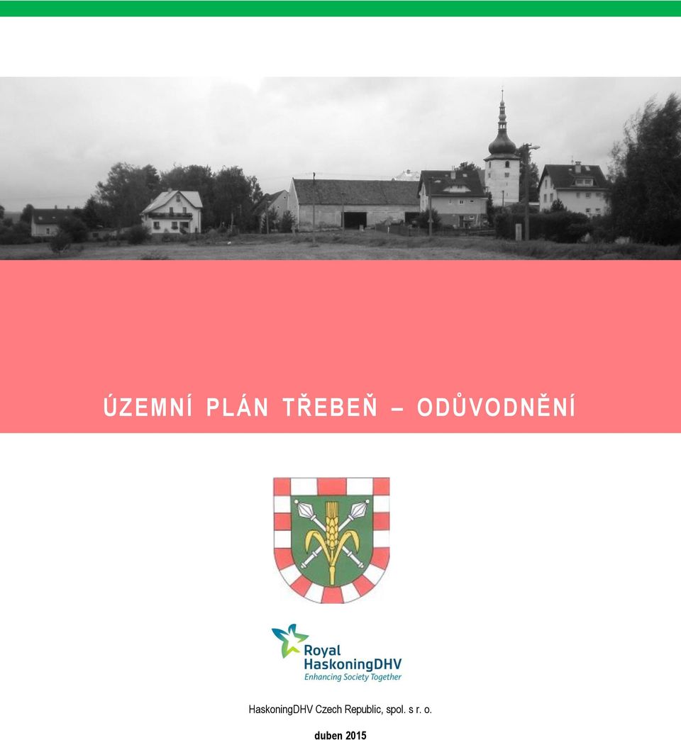 ODŮVODNĚNÍ HaskoningDHV