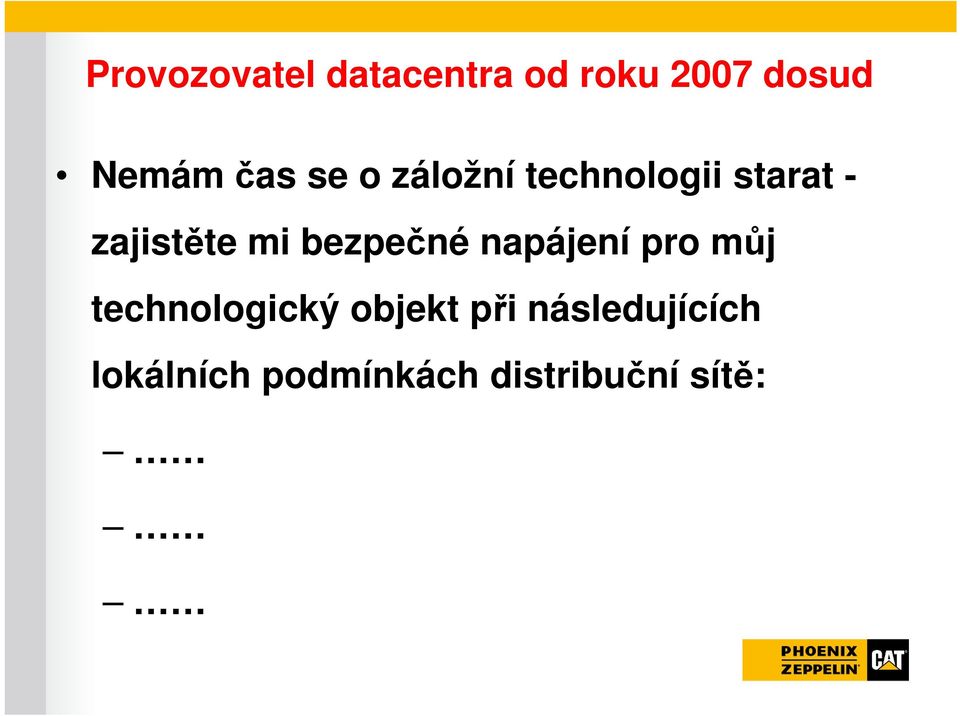 bezpečné napájení pro můj technologický objekt při