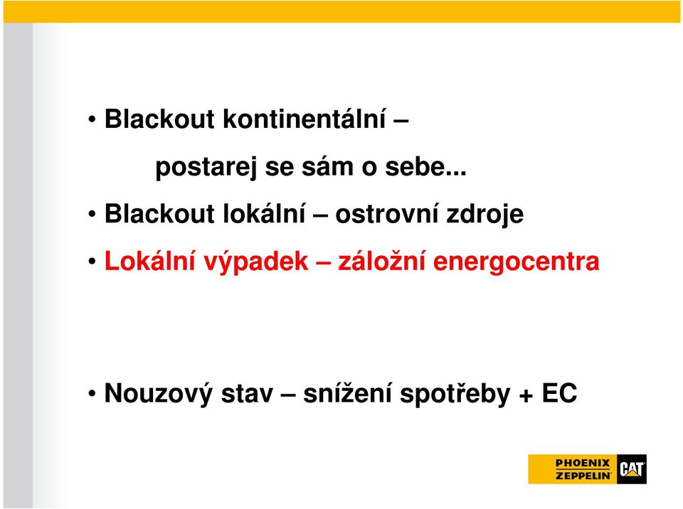 .. Blackout lokální ostrovní zdroje