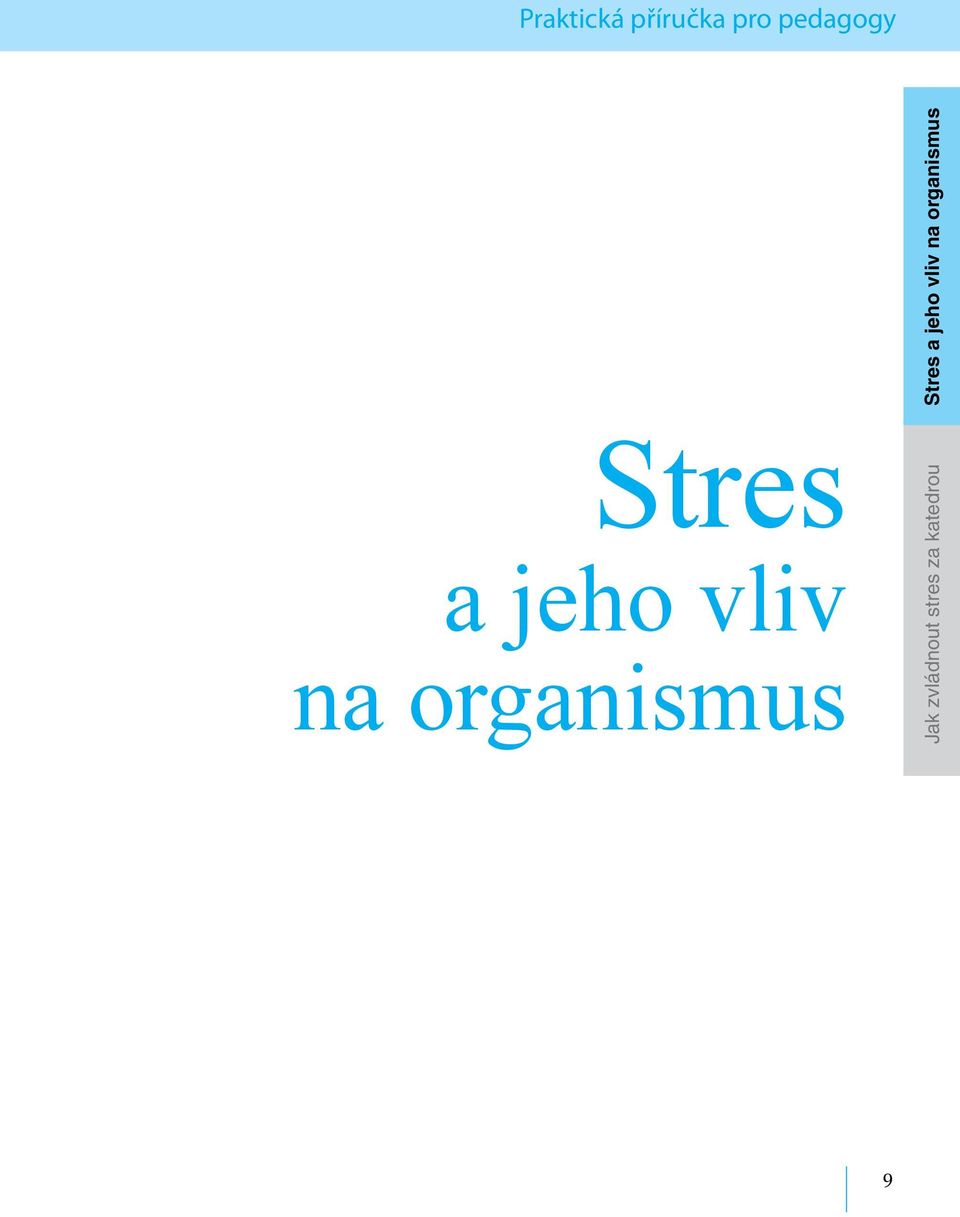 vliv na organismus Stres