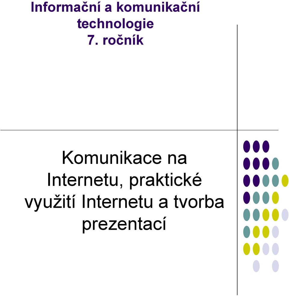 ročník Komunikace na