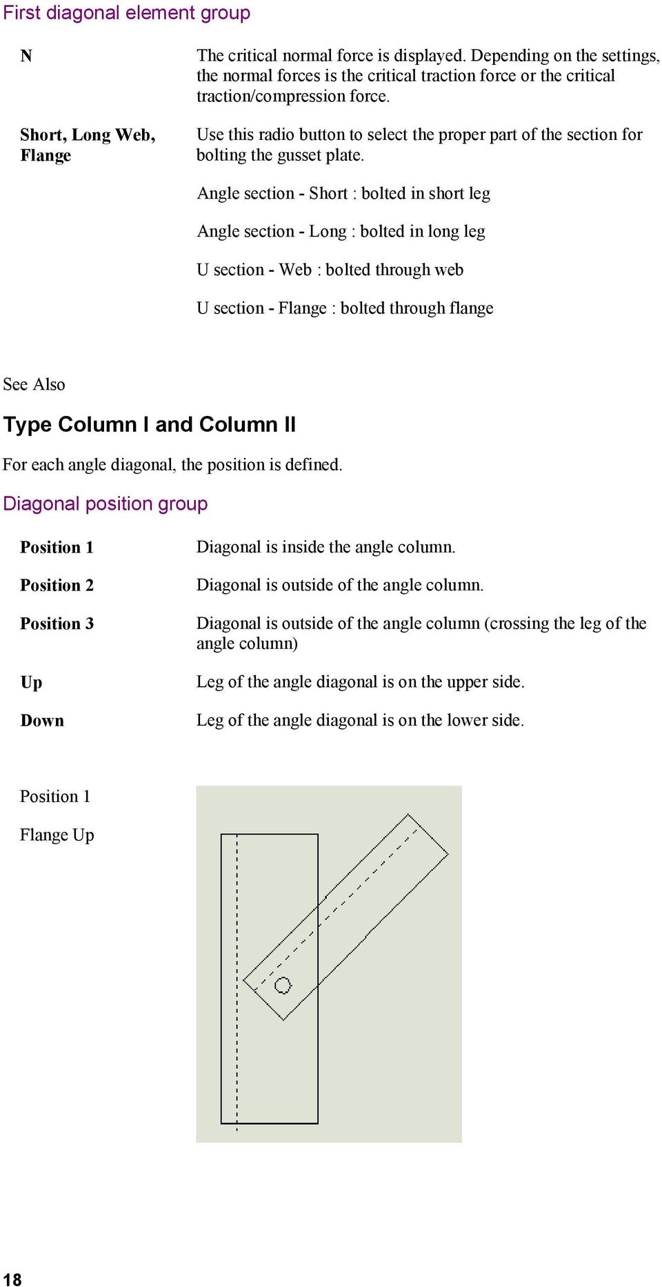 Use this radio button to select the proper part of the section for bolting the gusset plate.