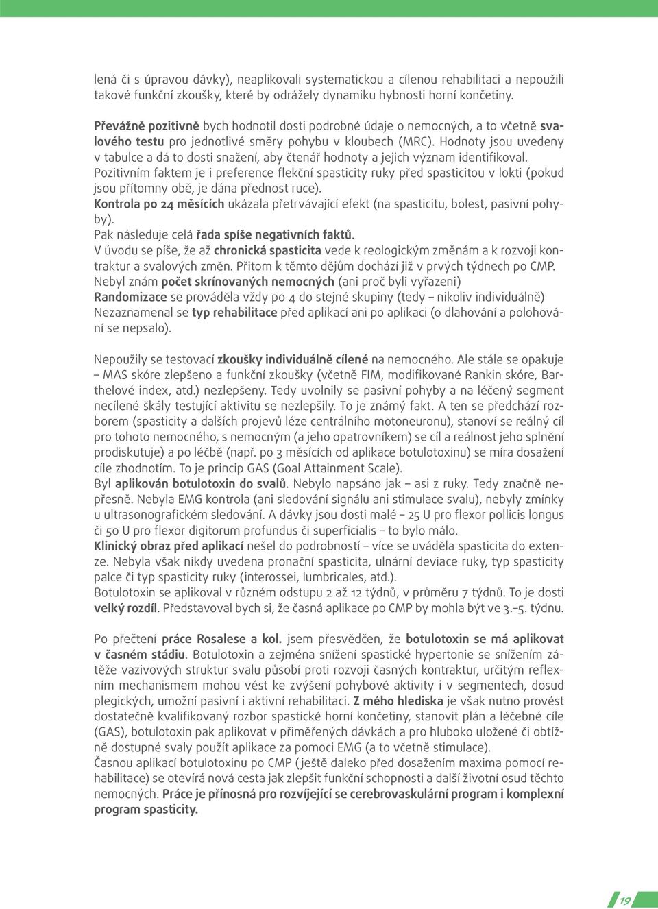 Hodnoty jsou uvedeny v tabulce a dá to dosti snažení, aby čtenář hodnoty a jejich význam identifikoval.