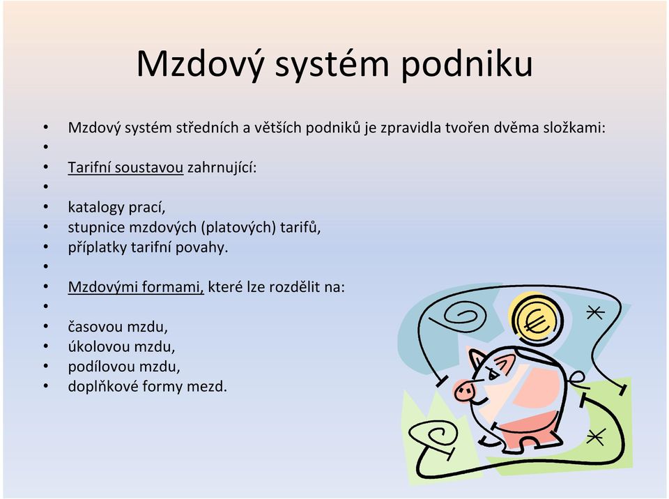 mzdových (platových) tarifů, příplatky tarifní povahy.