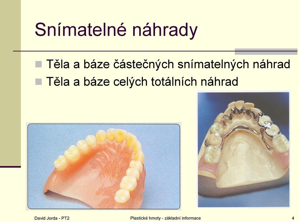 báze celých totálních náhrad David