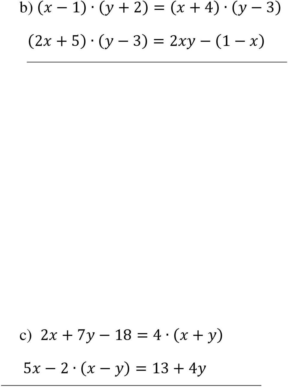 (1 x) c) 2x + 7y 18 = 4 (x