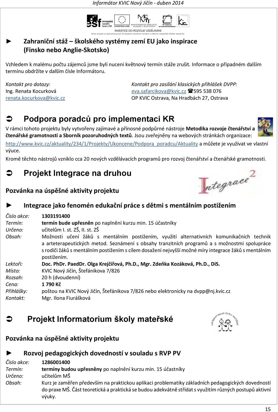 cz 595 538 076 renata.kocurkova@kvic.