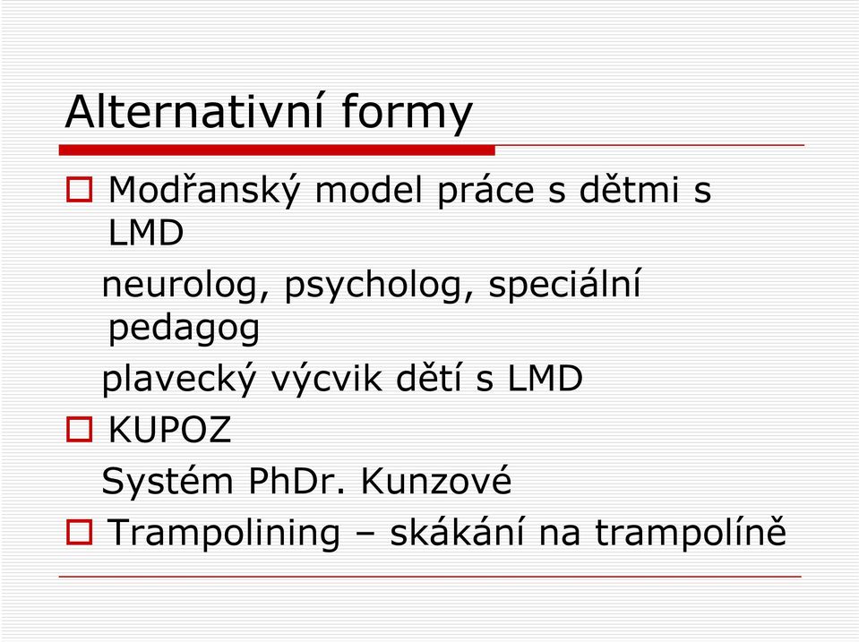 pedagog plavecký výcvik dětí s LMD KUPOZ