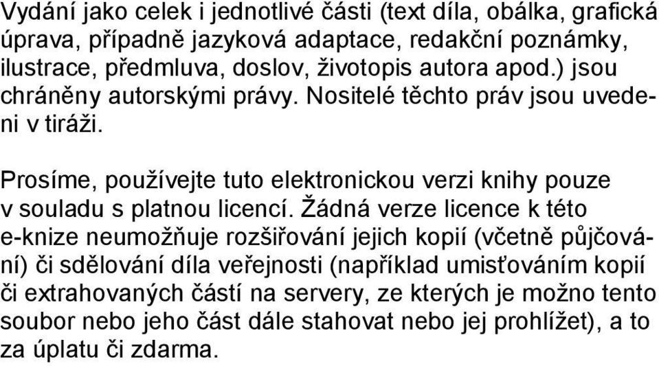 Prosíme, používejte tuto elektronickou verzi knihy pouze v souladu s platnou licencí.