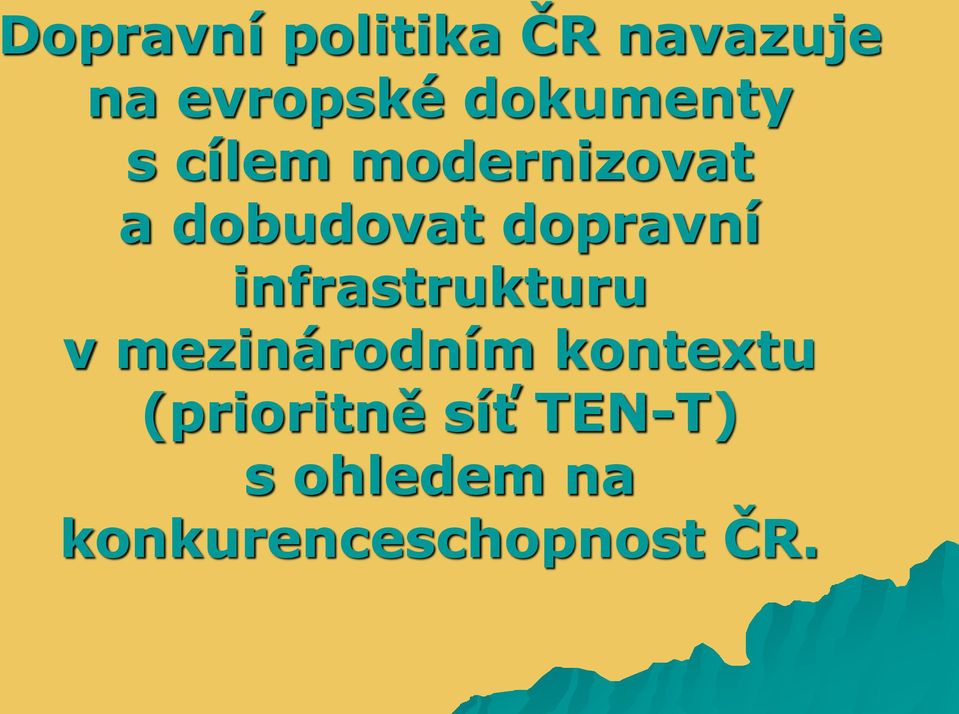 dopravní infrastrukturu v mezinárodním kontextu