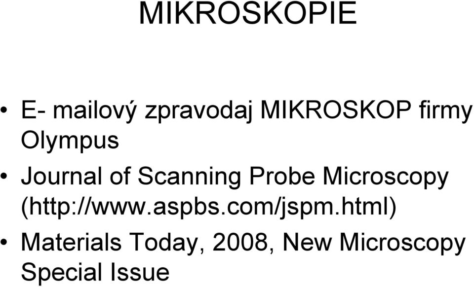 Microscopy (http://www.aspbs.com/jspm.