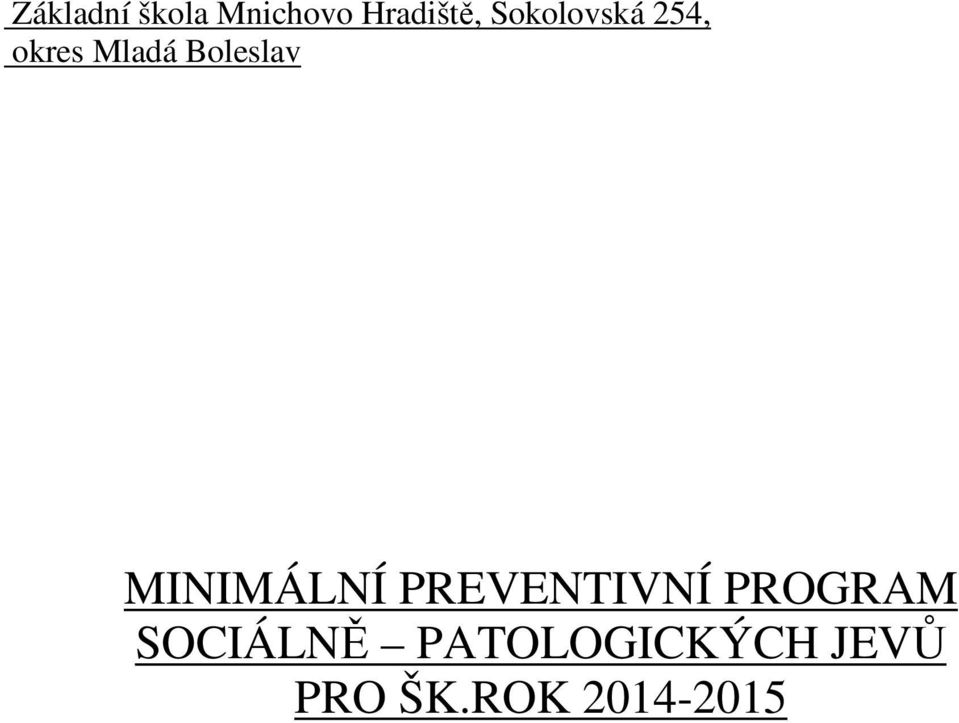 MINIMÁLNÍ PREVENTIVNÍ PROGRAM