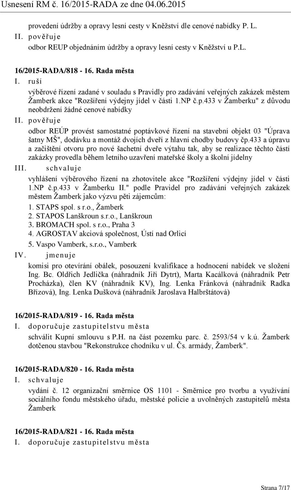 o zadávání veřejných zakázek městem Žamberk akce "Rozšíření výdejny jídel v části 1.NP č.p.