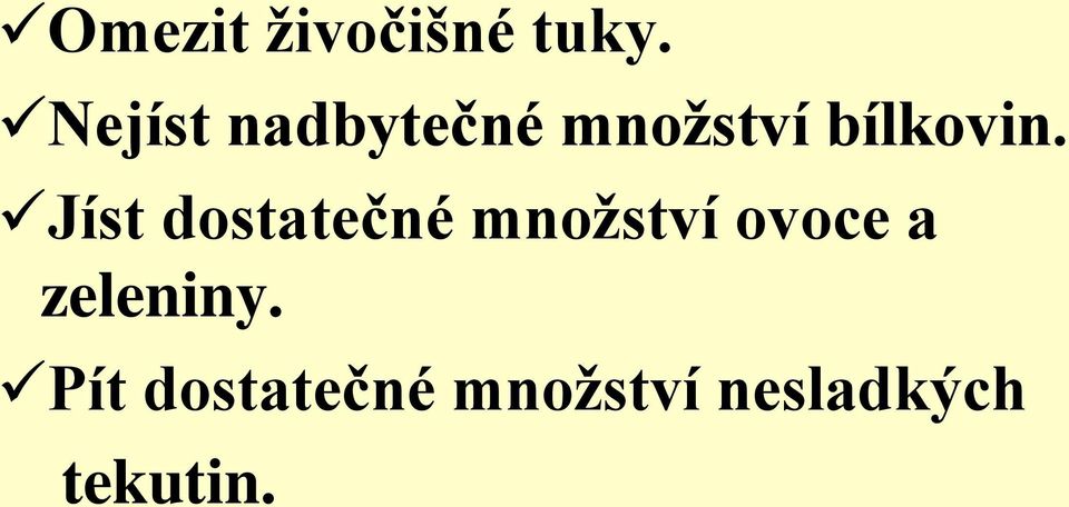 Jíst dostatečné množství ovoce a