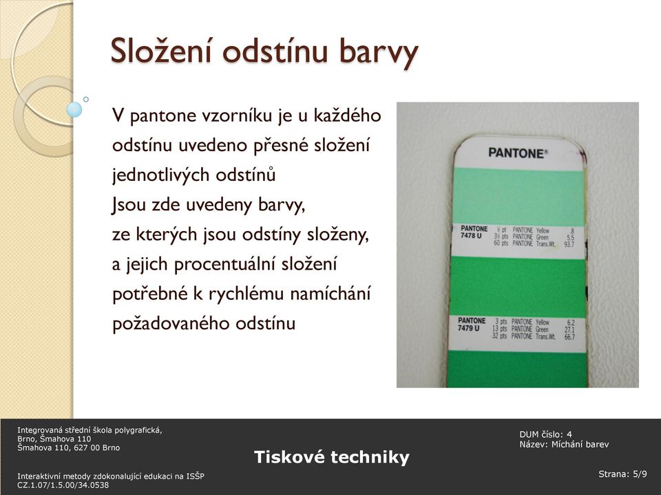 barvy, ze kterých jsou odstíny složeny, a jejich procentuální