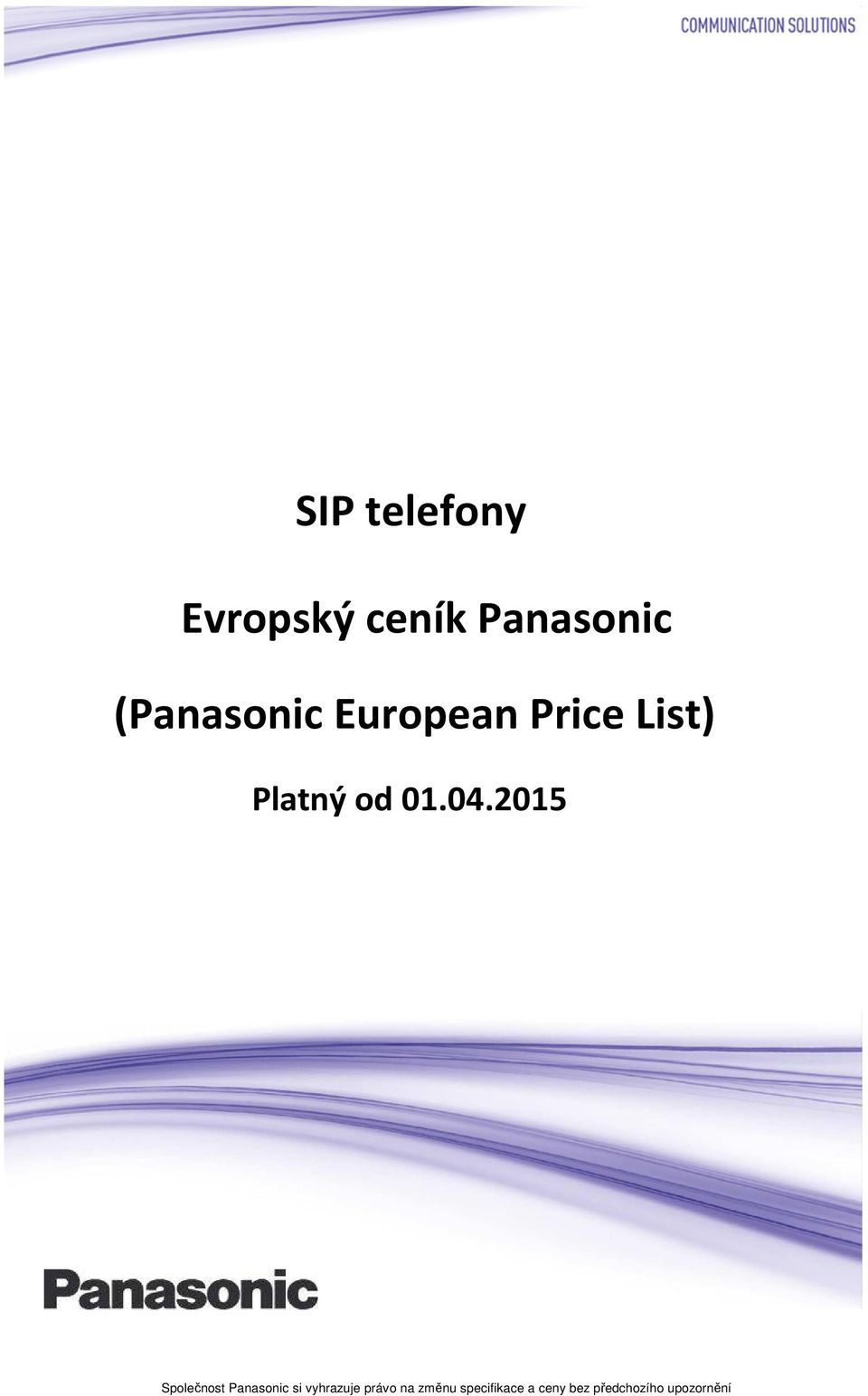 04.2015 Společnost Panasonic si vyhrazuje