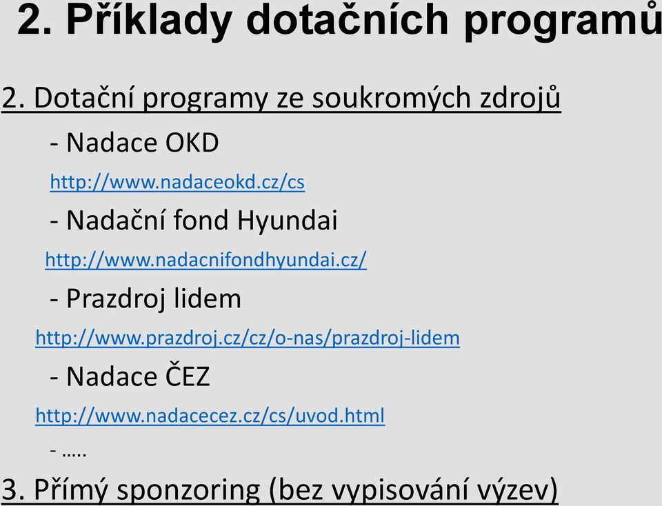 cz/cs - Nadační fond Hyundai http://www.nadacnifondhyundai.