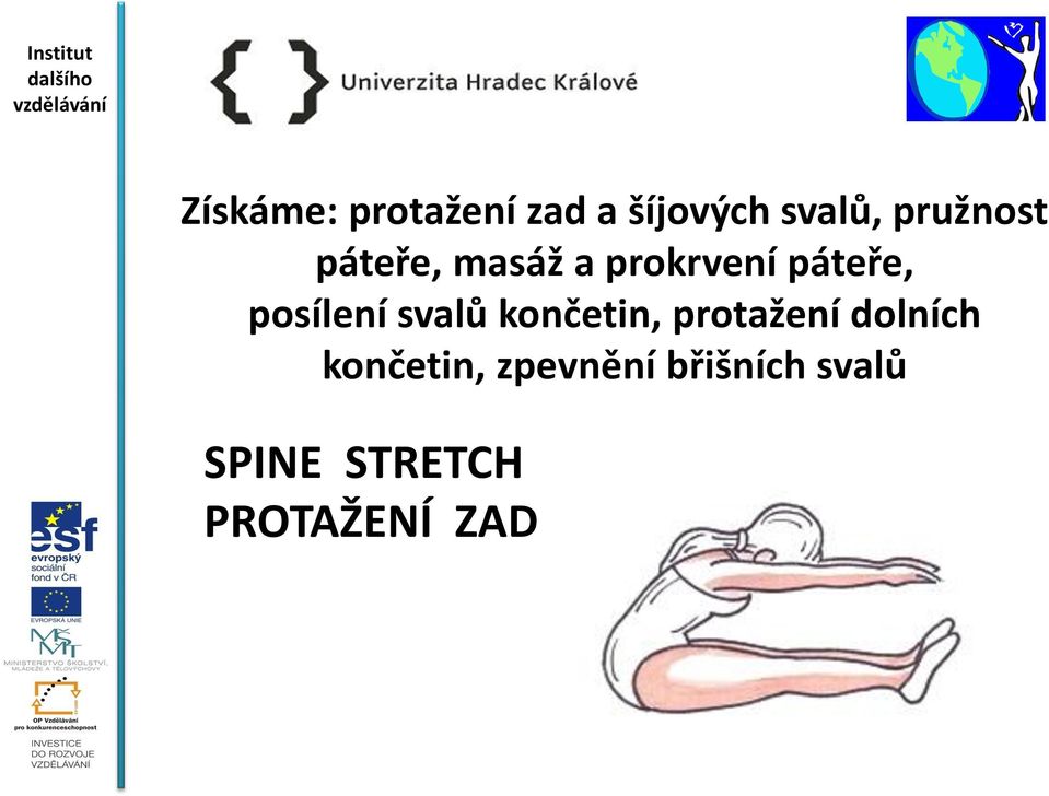 posílení svalů končetin, protažení dolních